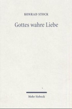 Gottes wahre Liebe