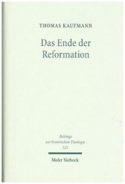 Das Ende der Reformation