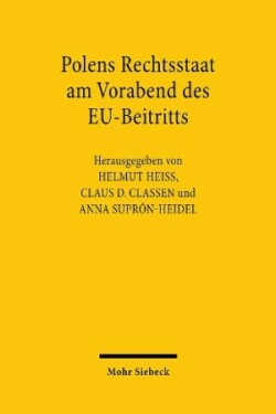 Polens Rechtsstaat am Vorabend des EU-Beitritts