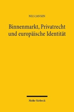 Binnenmarkt, Privatrecht und europäische Identität