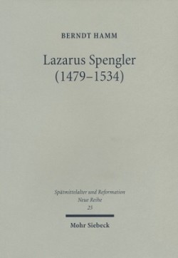 Lazarus Spengler (1479-1534)