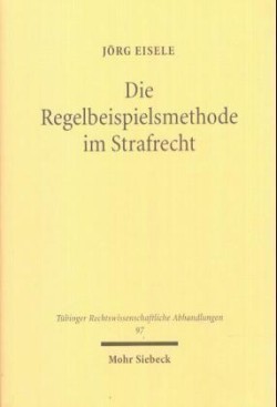 Die Regelbeispielsmethode im Strafrecht