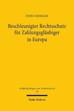 Beschleunigter Rechtsschutz für Zahlungsgläubiger in Europa