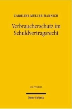 Verbraucherschutz im Schuldvertragsrecht