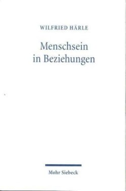 Menschsein in Beziehungen