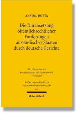 Die Durchsetzung öffentlichrechtlicher Forderungen ausländischer Staaten durch deutsche Gerichte