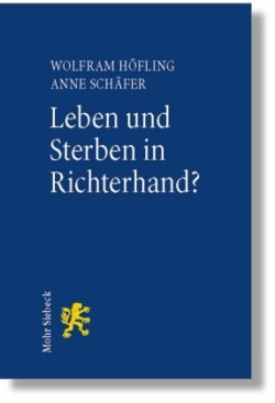 Leben und Sterben in Richterhand?