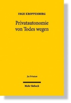 Privatautonomie von Todes wegen