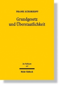 Grundgesetz und Überstaatlichkeit