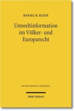 Umweltinformation im Völker- und Europarecht