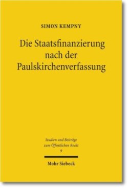 Die Staatsfinanzierung nach der Paulskirchenverfassung