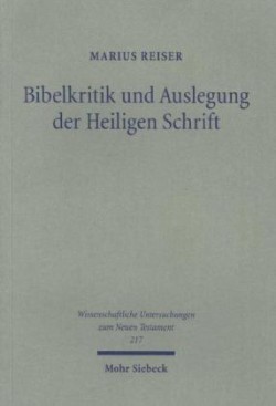 Bibelkritik und Auslegung der Heiligen Schrift