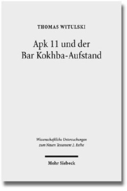 Apk 11 und der Bar Kokhba-Aufstand