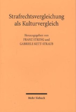 Strafrechtsvergleichung als Kulturvergleich