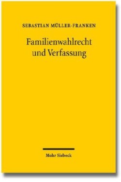 Familienwahlrecht und Verfassung