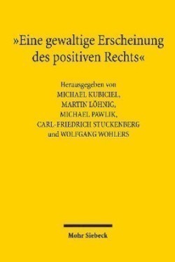 "Eine gewaltige Erscheinung des positiven Rechts"