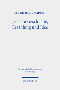 Jesus in Geschichte, Erzählung und Idee