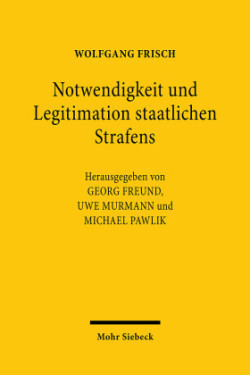 Notwendigkeit und Legitimation staatlichen Strafens