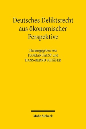 Deutsches Deliktsrecht aus ökonomischer Perspektive