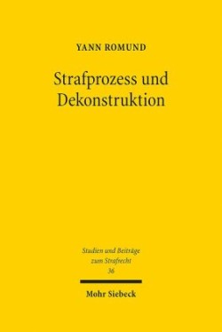 Strafprozess und Dekonstruktion