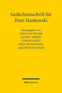 Gedächtnisschrift für Peter Mankowski