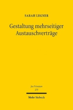 Gestaltung mehrseitiger Austauschverträge