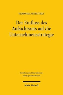 Der Einfluss des Aufsichtsrats auf die Unternehmensstrategie