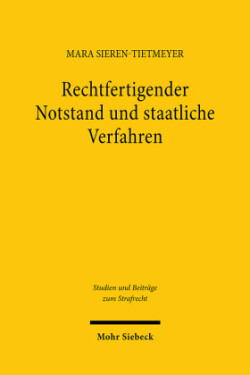 Rechtfertigender Notstand und staatliche Verfahren