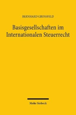 Basisgesellschaften im Internationalen Steuerrecht
