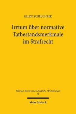 Irrtum über normative Tatbestandsmerkmale im Strafrecht