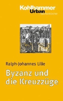 Byzanz und die Kreuzzüge