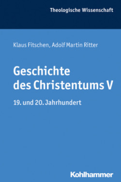 Geschichte des Christentums. Tl.5