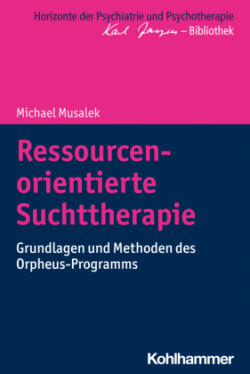 Ressourcenorientierte Suchttherapie