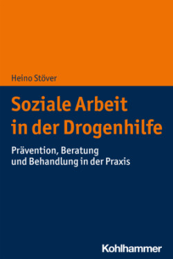 Soziale Arbeit in der Drogenhilfe