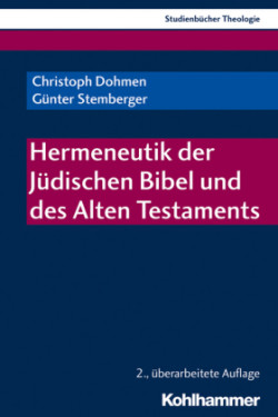 Hermeneutik der Jüdischen Bibel und des Alten Testaments