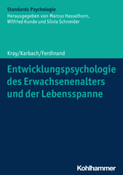 Entwicklungspsychologie des Erwachsenenalters und der Lebensspanne