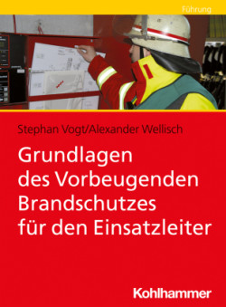 Grundlagen des vorbeugenden Brandschutzes für Führungskräfte