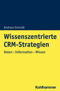 Wissenszentriertes Kundenbeziehungsmanagement