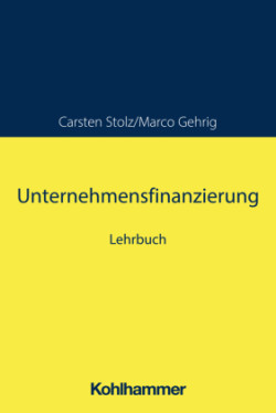 Unternehmensfinanzierung I