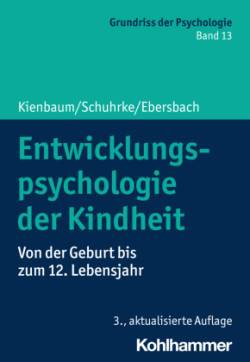 Entwicklungspsychologie der Kindheit