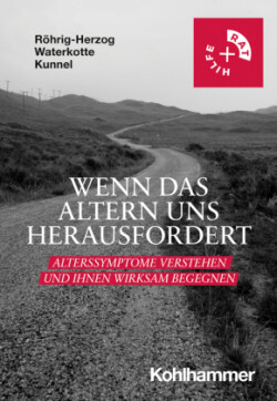 Wenn das Altern uns herausfordert