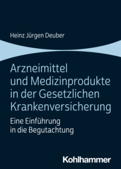 Arzneimittel und Medizinprodukte in der Gesetzlichen Krankenversicherung