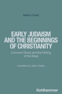 Early Judaism and the Beginnings of Christianity