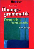 Übungsgrammatik Deutsch Als Fremdsprache Für Anfänger Lehr- und Übungsbuch Mit Schlüssel