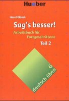 Deutsch Üben Band 6: Sag´s Besser! Teil 2