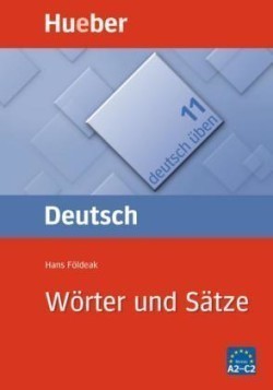 Deutsch Üben Band 11: Wörter und Sätze