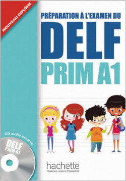 Préparation à l'examen du DELF Prim A1, Livre de l'élève + Audio-CD