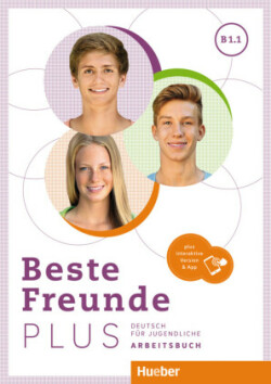 Beste Freunde PLUS B1.1, m. 1 Buch, m. 1 Beilage