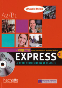 Objectif Express, Bd. 2, Livre de l'élève + CD Audio