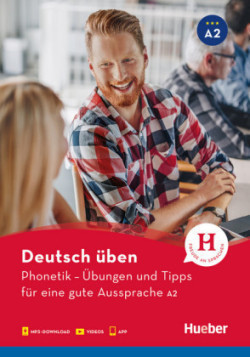 Deutsch üben Phonetik - Übungen und Tipps fur eine gute Aussprache A2